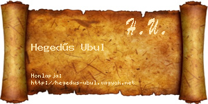 Hegedűs Ubul névjegykártya